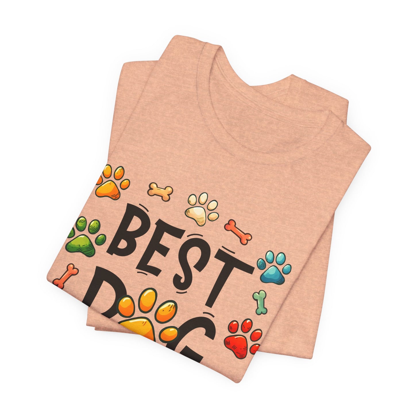 Best Dog Dad Tee - Fun Pet Lover Short Sleeve Shirt