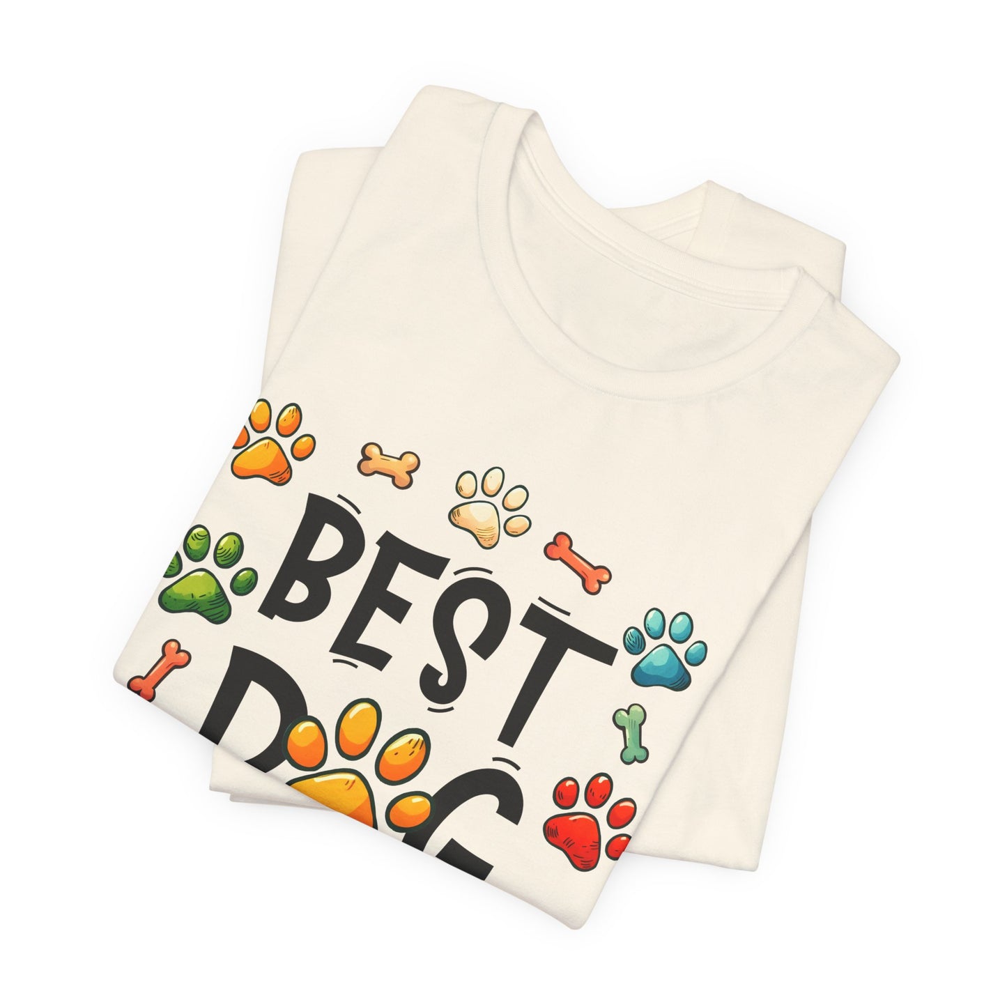 Best Dog Dad Tee - Fun Pet Lover Short Sleeve Shirt
