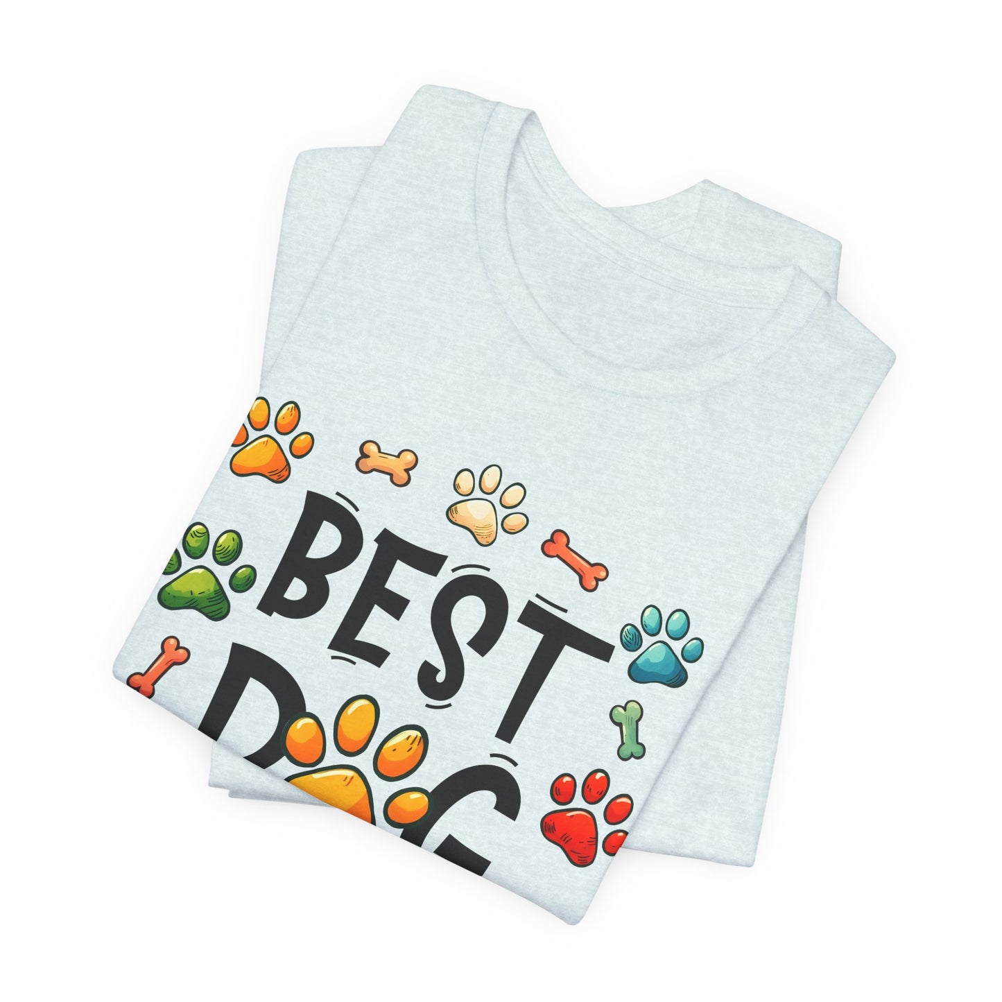 Best Dog Dad Tee - Fun Pet Lover Short Sleeve Shirt