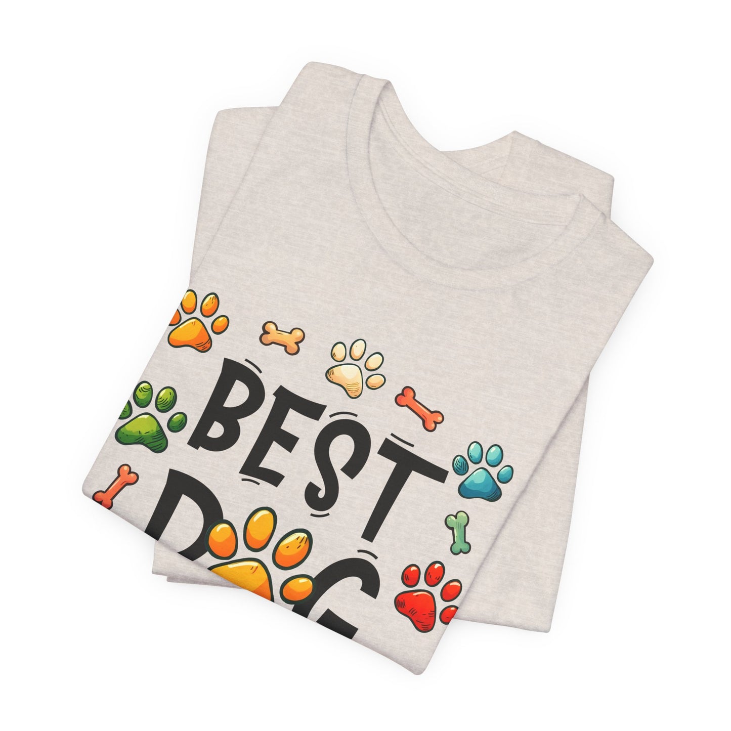 Best Dog Dad Tee - Fun Pet Lover Short Sleeve Shirt