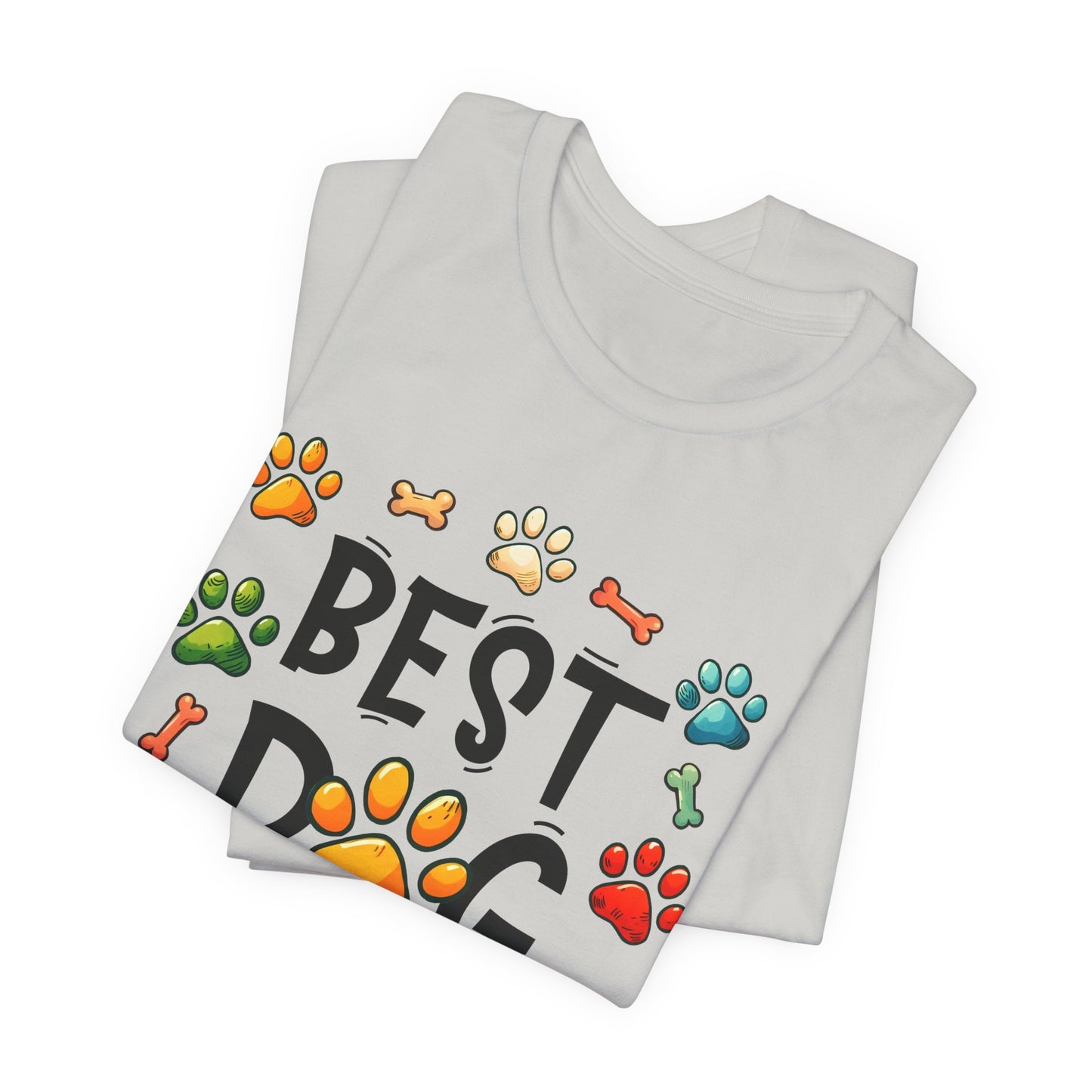 Best Dog Dad Tee - Fun Pet Lover Short Sleeve Shirt