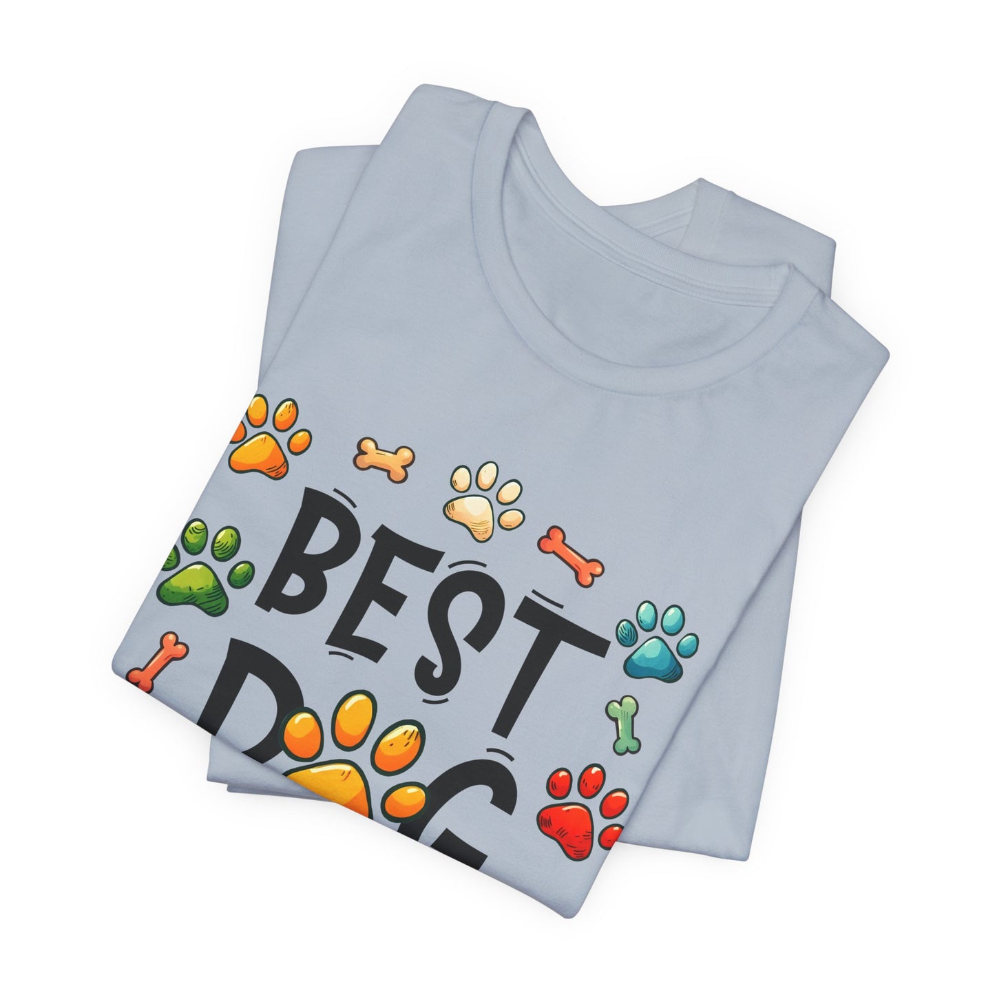 Best Dog Dad Tee - Fun Pet Lover Short Sleeve Shirt